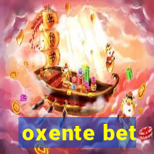 oxente bet